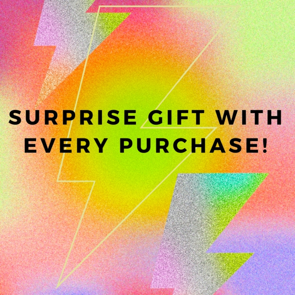 Free gift with every purchase!